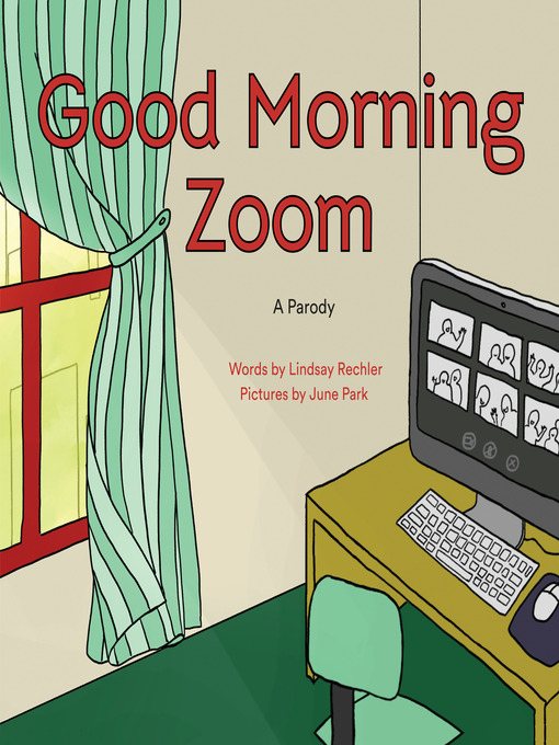 Title details for Good Morning Zoom by Lindsay Rechler - Available